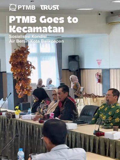 PTMB Goes To Kecamatan: Sosialisasi Kondisi Air Bersih Kota Balikpapan