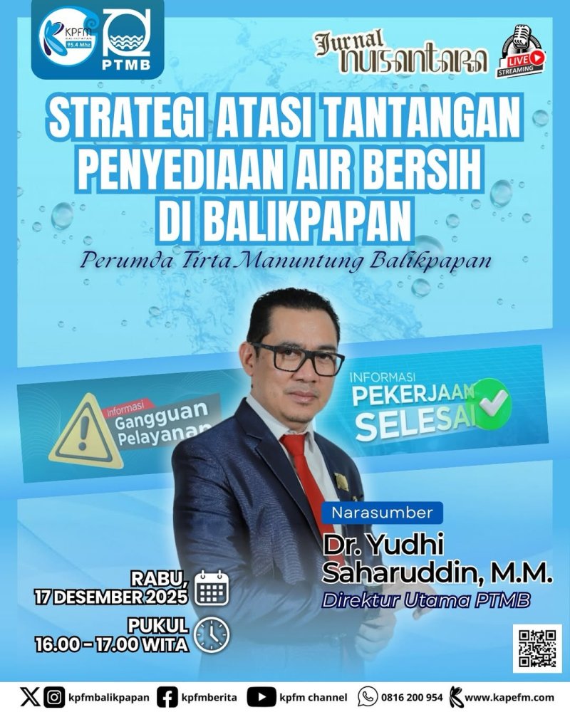 #JurnalNusantara954FM Episode "Strategi Atasi Tantangan Penyediaan Air Bersih di Balikpapan" bersama Perumda Tirta Manuntung Balikpapan