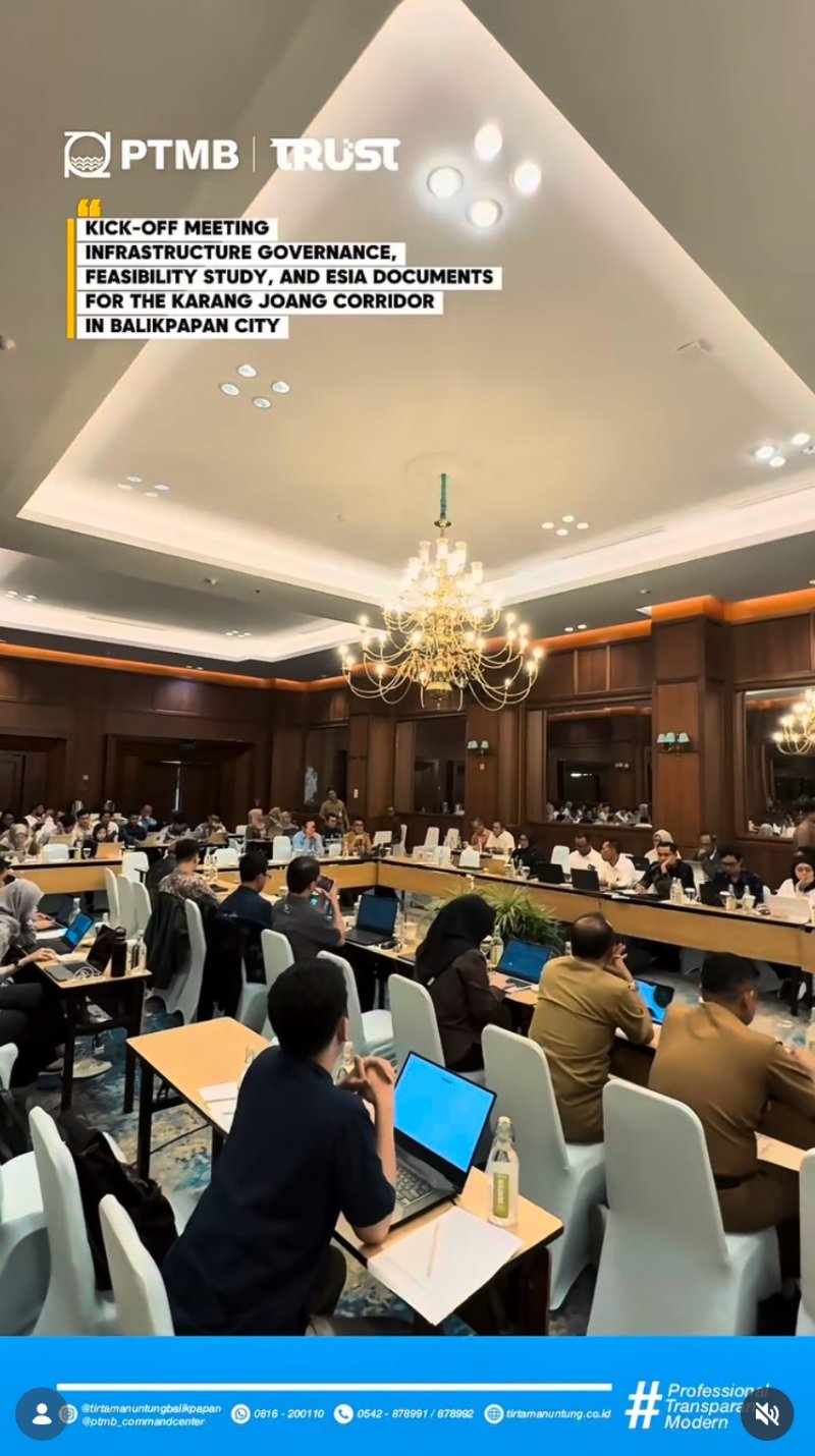 Kick-Off Meeting The Preparation of Infrastructure Governance, Feasibility Study (FS), and Environmental and Social Impact Assessment (ESIA) Documents for The Karang Joang Corridor in Balikpapan City